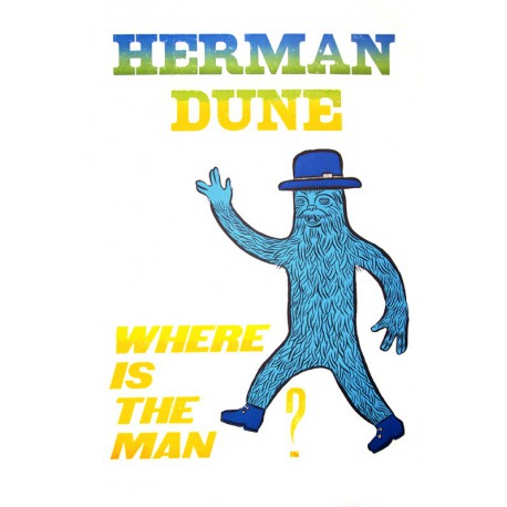 Where is the man ? - Affiche originale de Herman Dune