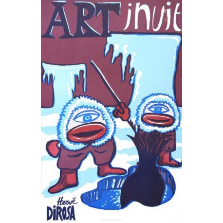 Art inuit - Affiche de Hervé Dirosa