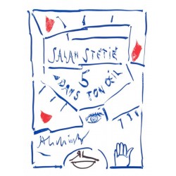 Salah Stétié - Pierre Alechinsky / 5 dans ton œil