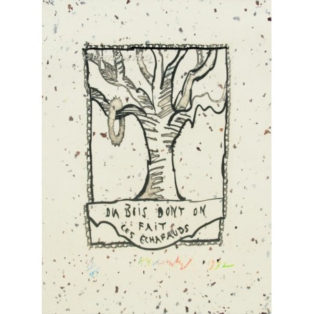 Pierre Alechinsky / Du bois dont on fait les échafauds